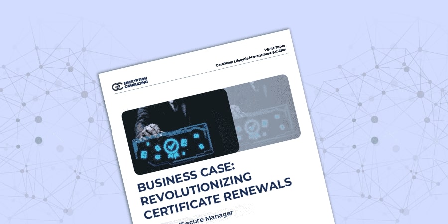 Revolutionizing Certificate Renewals Whitepaper