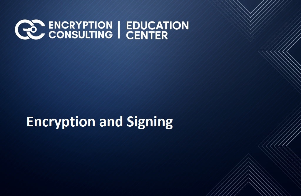 What is the difference between Encryption and Signing? Why should you use digital signatures?