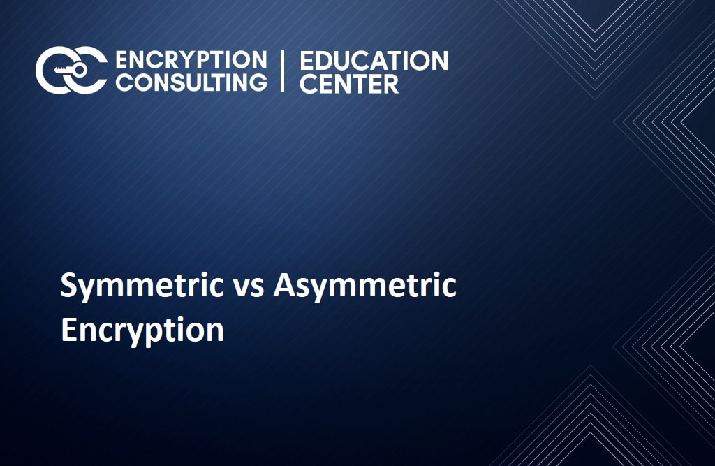 What is the difference between Symmetric and Asymmetric Encryption? Which is better for data security?
