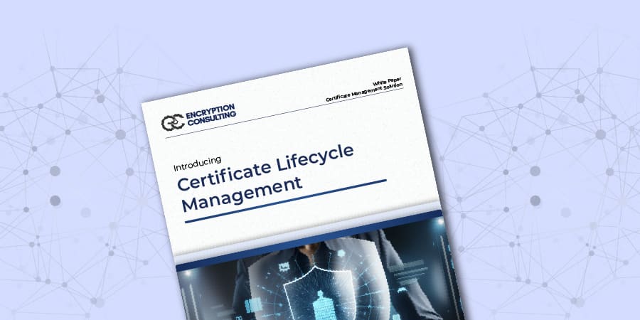 Overview of Certificate Lifecycle Management