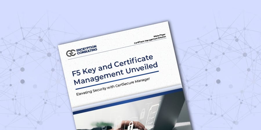 F5 Keys and Certificate Management Unveiled