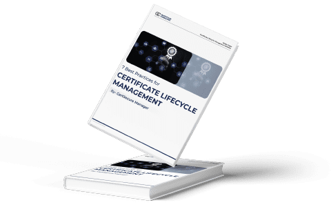 7 Best Practices for Certificate Lifecycle Management
